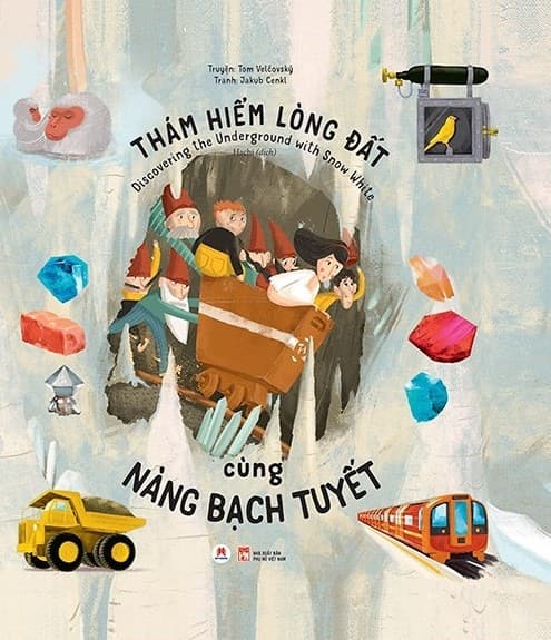 Thám Hiểm Lòng Đất Cùng Nàng Bạch Tuyết - Tom Velčovský, Jakub Cenkl