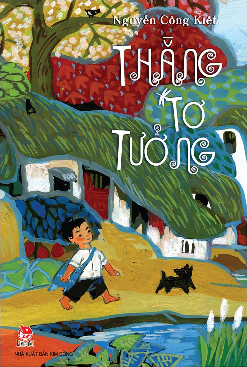 Thằng Tơ Tưởng (Tái Bản 2019) - Nguyễn Công Kiệt