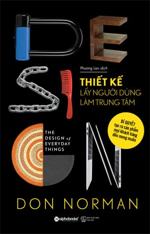 Thiết Kế Lấy Người Dùng Làm Trung Tâm (Tái Bản 2022) - Don Norman