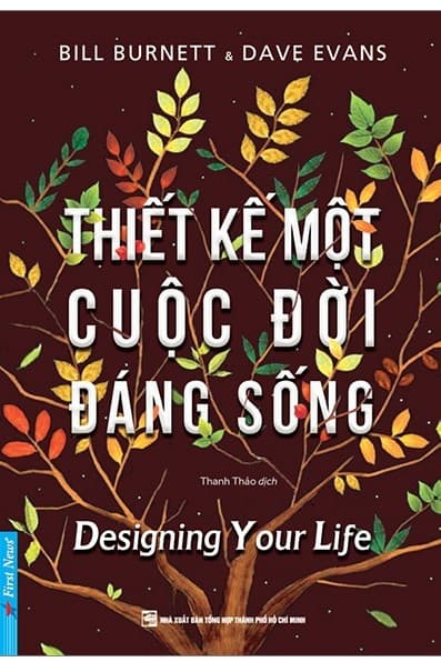 Thiết Kế Một Cuộc Đời Đáng Sống - Dave Evans, Bill Burnett