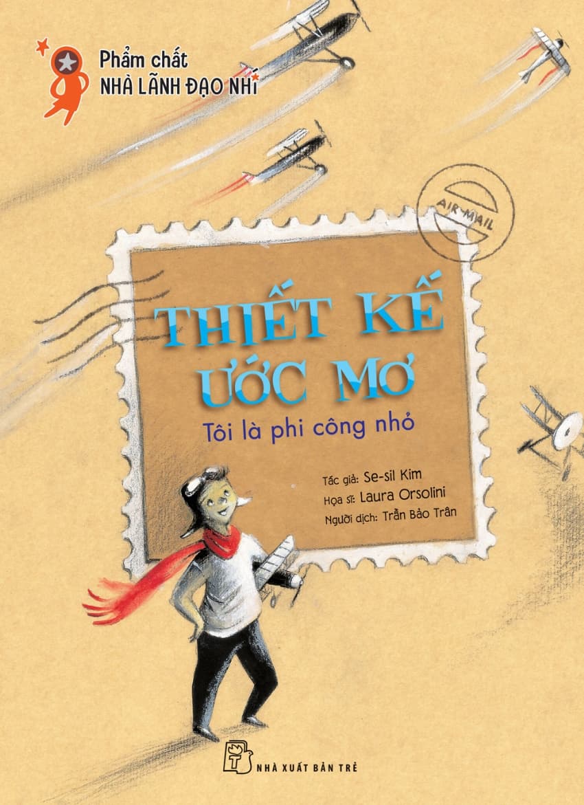 Thiết Kế Ước Mơ - Tôi Là Phi Công Nhỏ