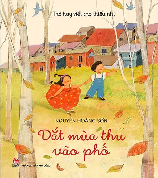 Thơ Hay Viết Cho Thiếu Nhi - Dắt Mùa Thu Vào Phố