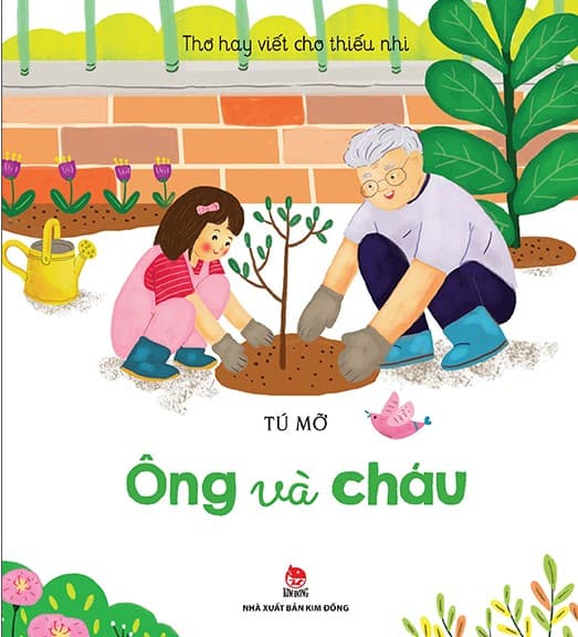 Thơ Hay Viết Cho Thiếu Nhi - Ông Và Cháu