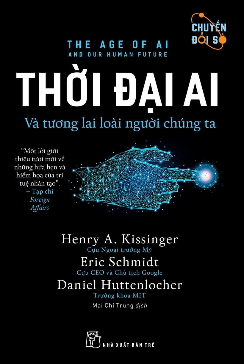 Thời Đại Ai Và Tương Lai Loài Người Chúng Ta - Henry A. Kissinger