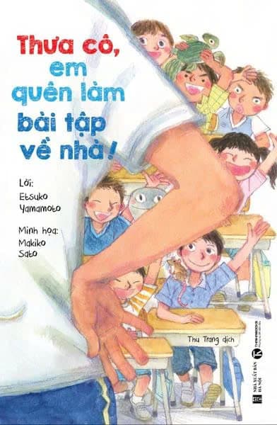 Thưa Cô, Em Quên Làm Bài Tập Về Nhà - Etsuko Yamamoto