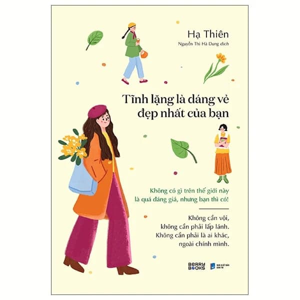 Tĩnh Lặng Là Dáng Vẻ Đẹp Nhất Của Bạn - Hạ Thiên
