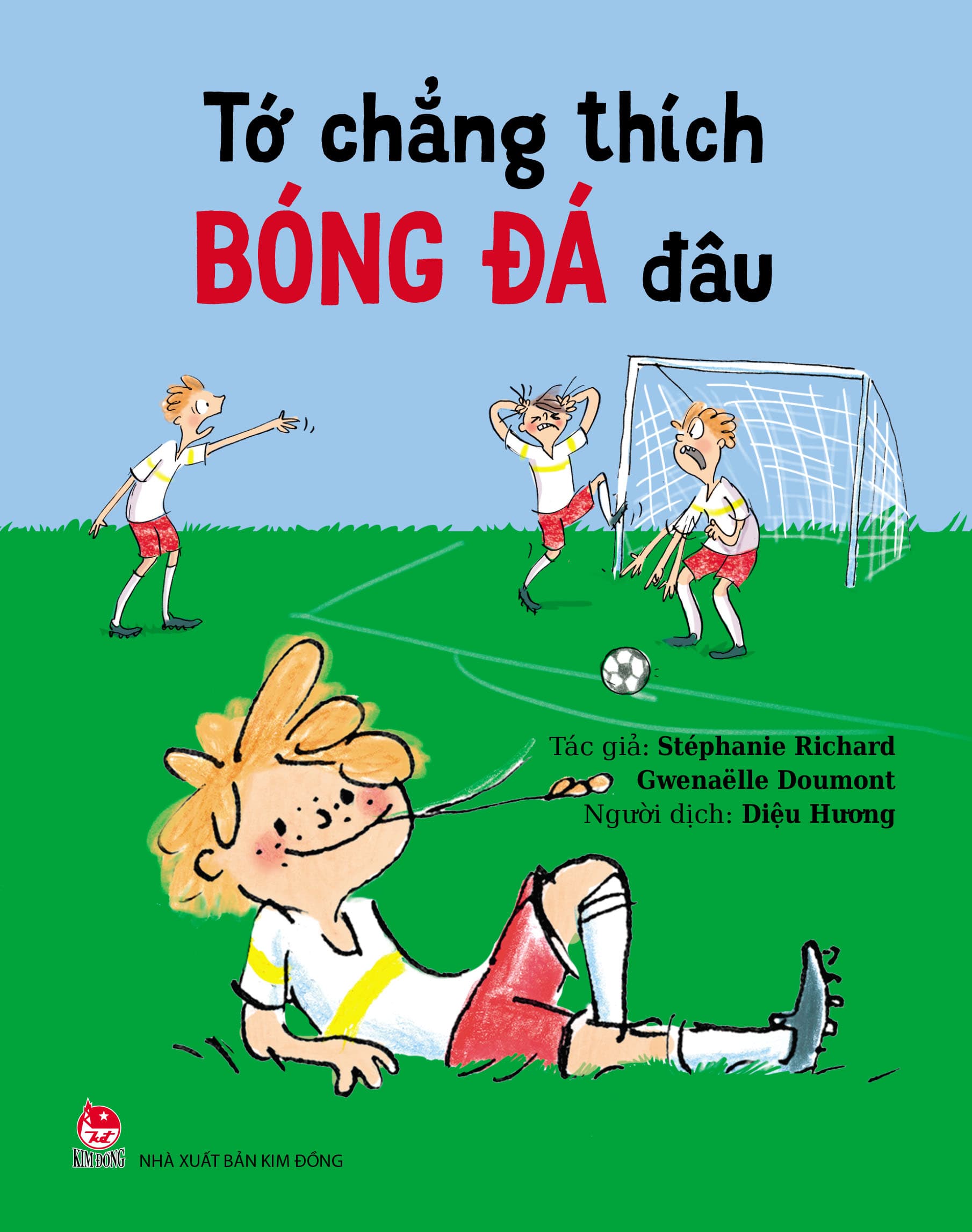 Tớ Chẳng Thích Bóng Đá Đâu - Gwé