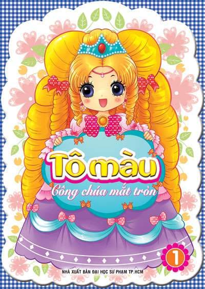 Tô Màu Công Chúa Mắt Tròn - Tập 1 - NXB Đại Học Sư Phạm TPHCM
