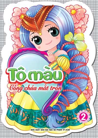 Tô Màu Công Chúa Mắt Tròn - Tập 2 - NXB Đại Học Sư Phạm TPHCM