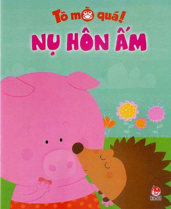 Tò mò quá! - Nụ hôn ấm - Nhiều tác giả
