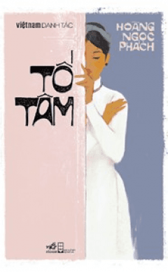 Việt Nam Danh Tác - Tố Tâm (Tái Bản 2022)