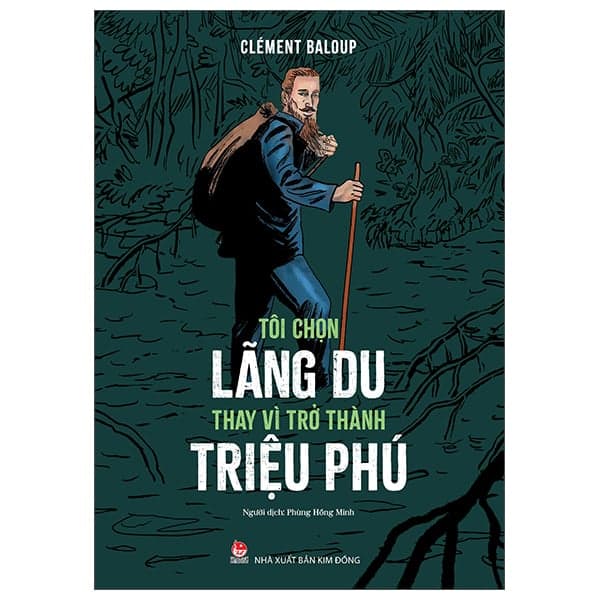 Tôi Chọn Lãng Du Thay Vì Trở Thành Triệu Phú - Triệu Lăng