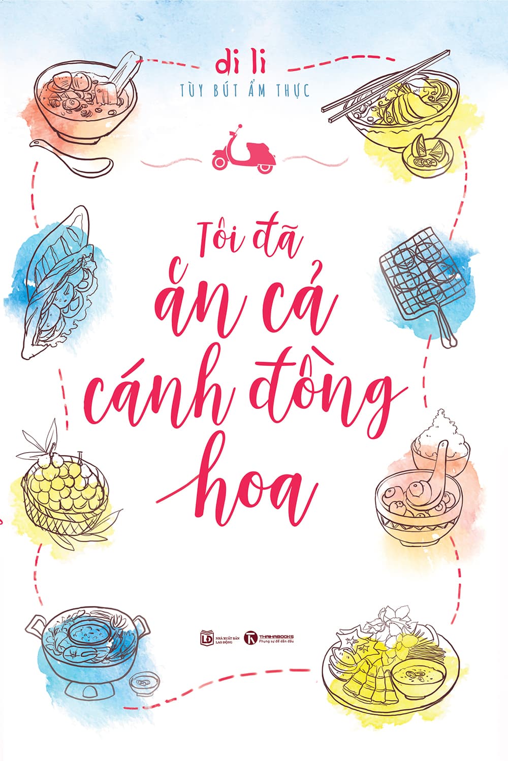 Tôi Đã Ăn Cả Cánh Đồng Hoa