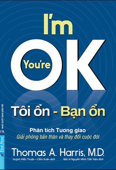 Tôi ổn - Bạn ổn - Thomas A. Harris MD