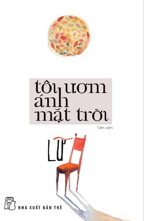 Tôi Ươm Ánh Mặt Trời (Tản Văn)