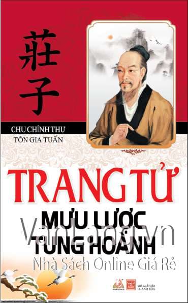Trang Tử - Mưu Lược Tung Hoành - NXB Từ Điển Bách Khoa