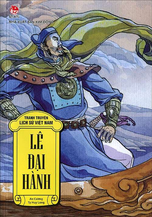 Tranh Truyện Lịch Sử Việt Nam - Lê Đại Hành (Tái Bản 2023) - Tranh: Tạ Huy Long