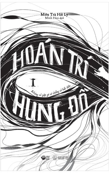Trí Hoán Hung Đồ - Tập 1 - Miêu Trà Hải Ly