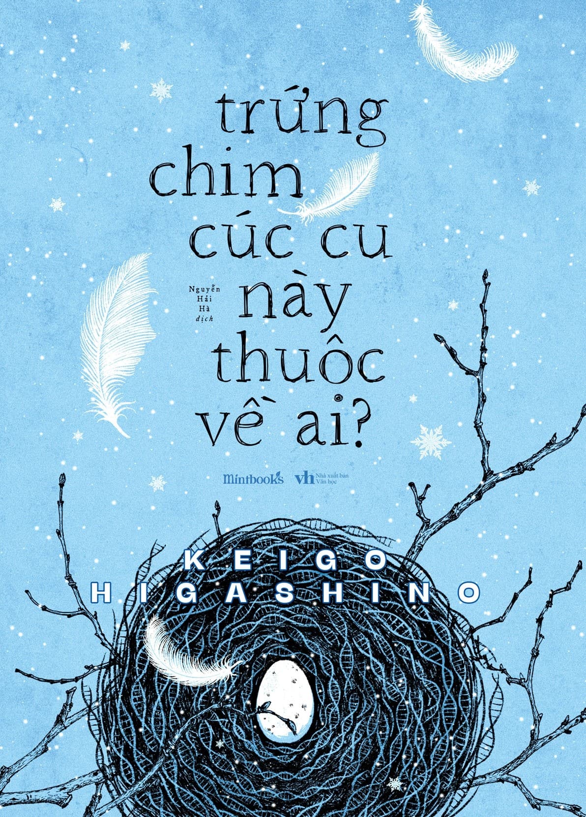 Trứng Chim Cúc Cu Này Thuộc Về Ai? - Higashino Keigo