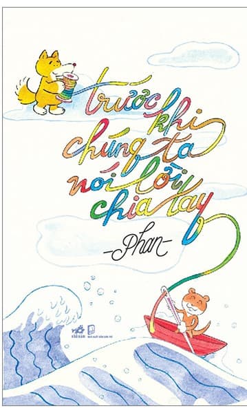 Trước Khi Chúng Ta Nói Lời Chia Tay - Phan