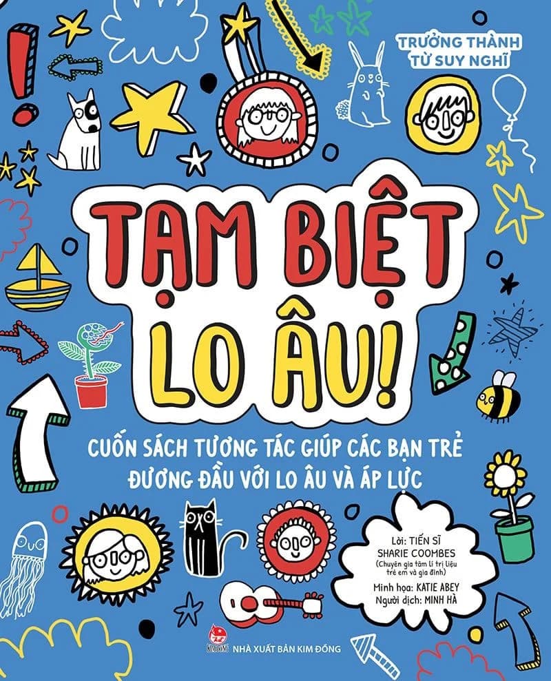 Trưởng Thành Từ Suy Nghĩ - Tạm Biệt Lo Âu!