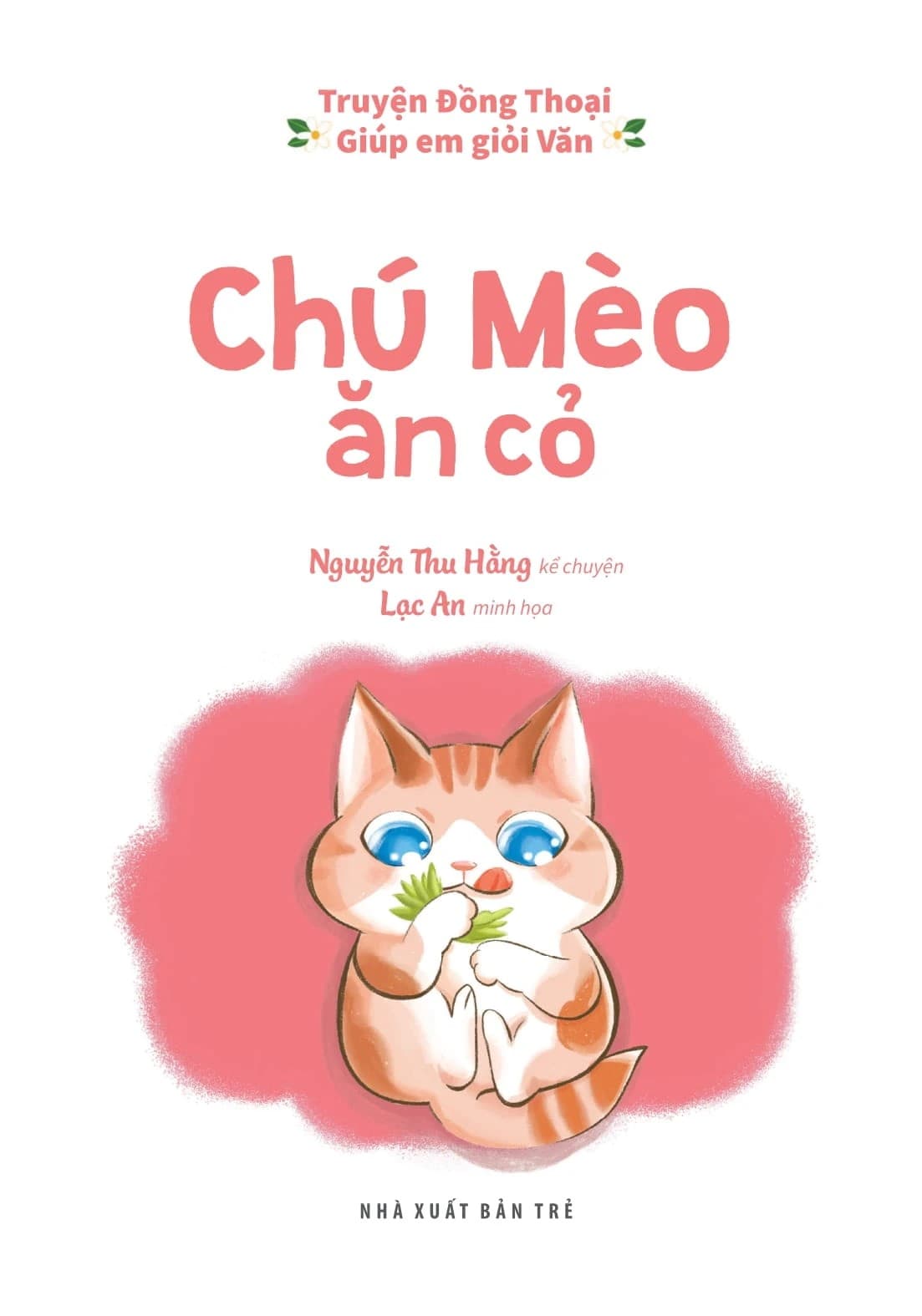 Truyện Đồng Thoại - Giúp Em Giỏi Văn: Chú Mèo Ăn Cỏ - ảnh 3