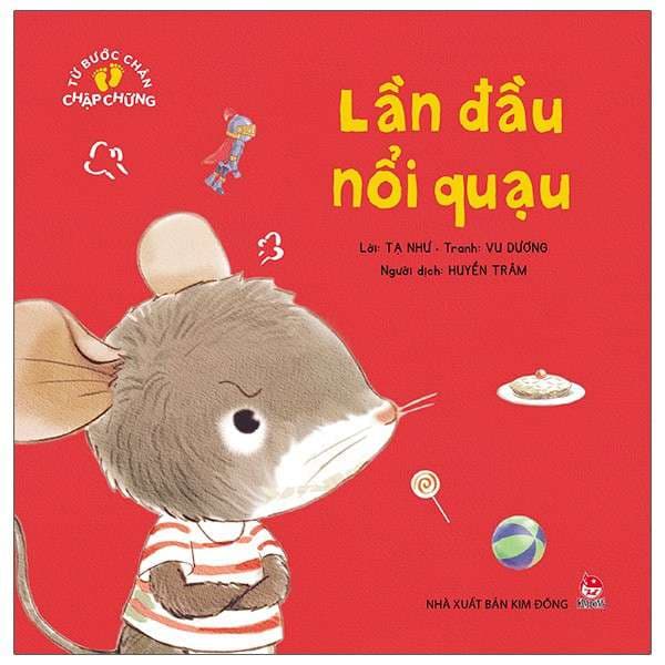 Từ Bước Chân Chập Chững: Lần Đầu Nổi Quạu - Dương Vũ