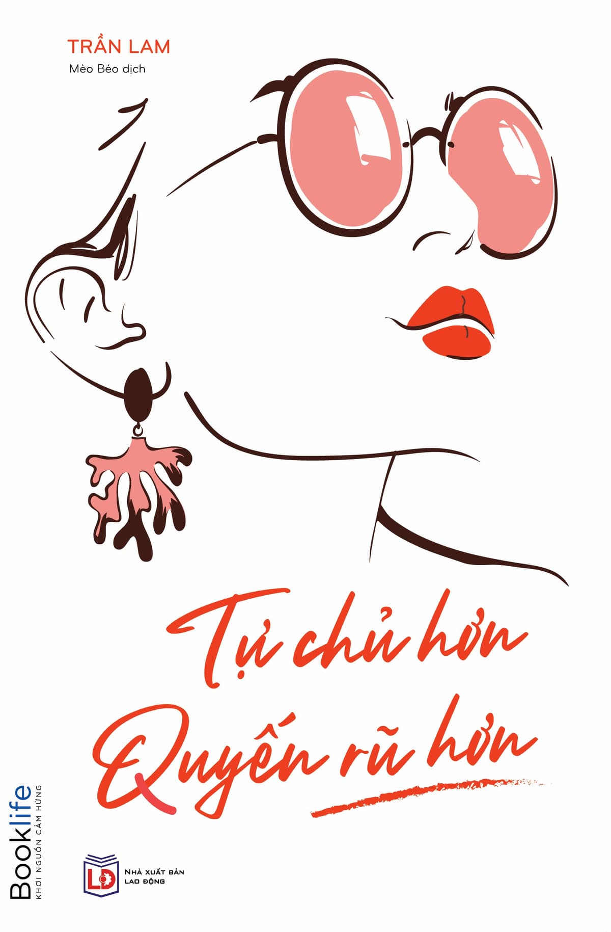 Tự Chủ Hơn Quyến Rũ Hơn - Trần Lam