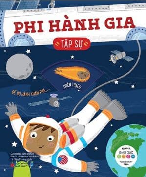 Tủ Sách Giáo Dục Stem: Phi Hành Gia Tập Sự - Sarah Lawrence