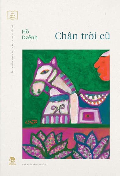 Tủ Sách Vàng: Chân Trời Cũ - Nguyễn Quang Thiều