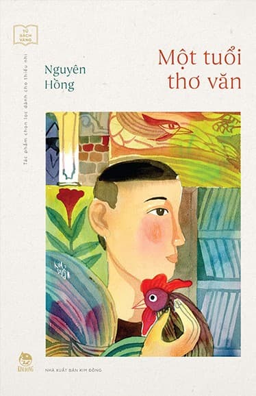 Tủ Sách Vàng: Một Tuổi Thơ Văn - Nguyên Hồng