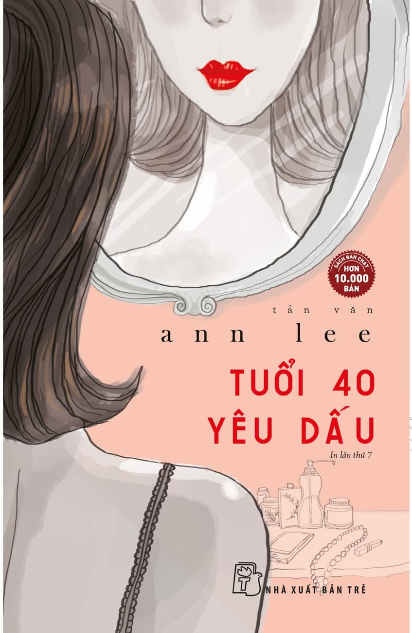 Tuổi 40 Yêu Dấu (Tái Bản 2023) - Ann Lee