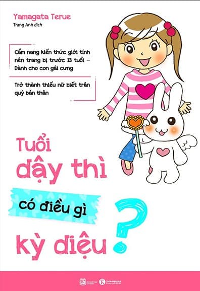 Tuổi Dậy Thì Có Điều Gì Kỳ Diệu? - Yamagata Terue