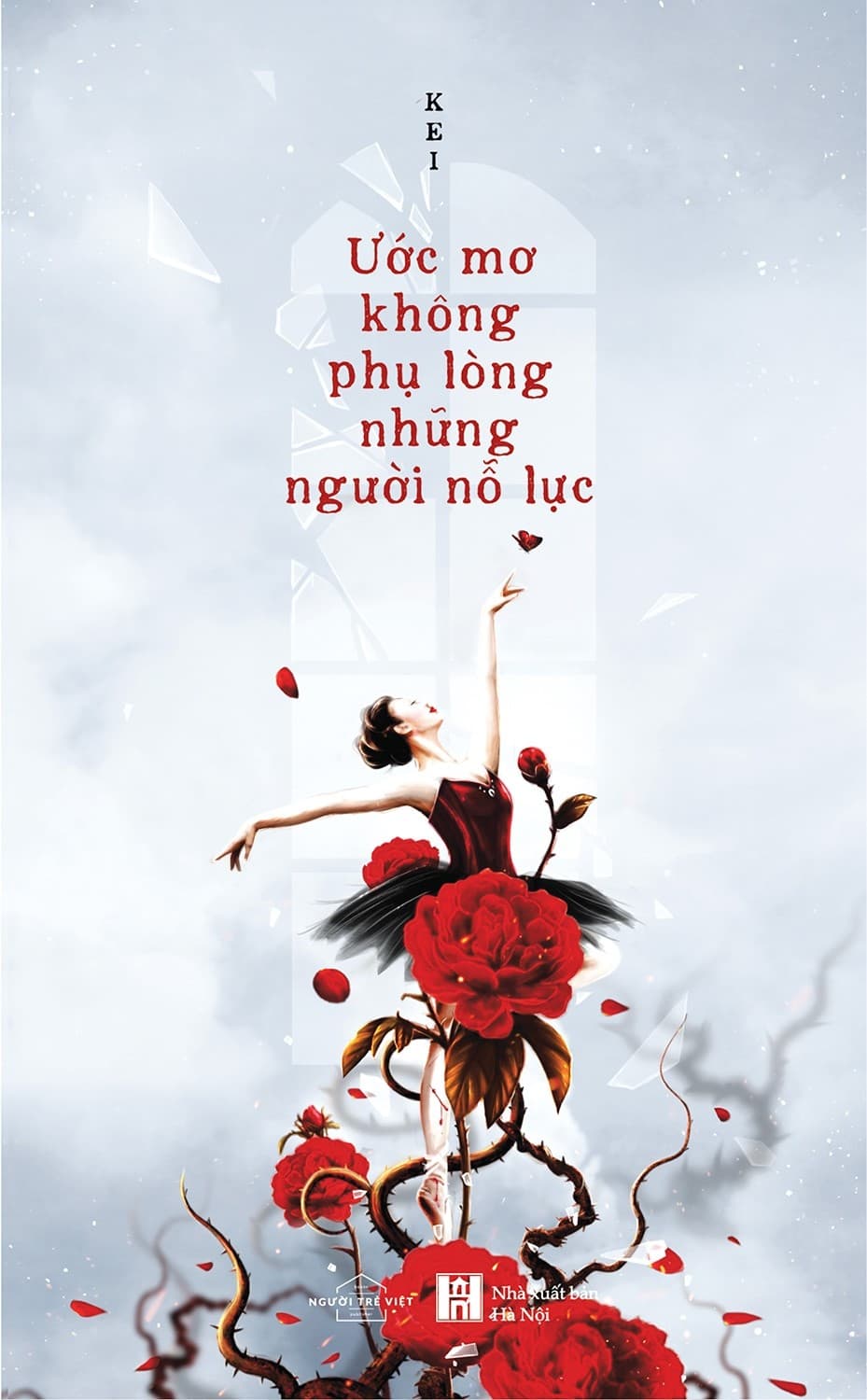 Ước Mơ Không Phụ Lòng Những Người Nỗ Lực - Kei