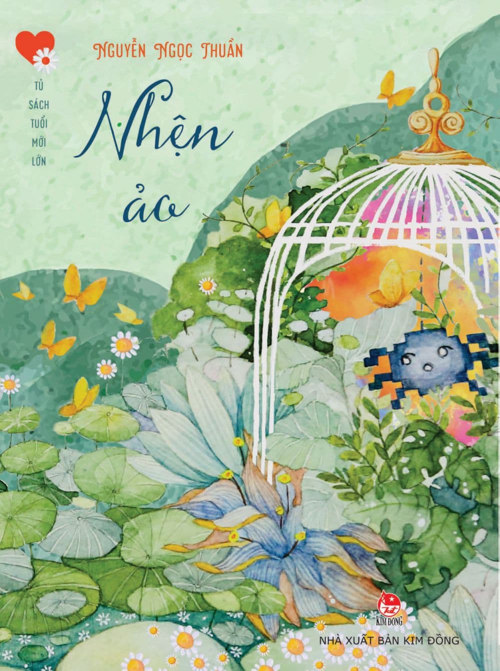 Văn Học Tuổi Mới Lớn: Nhện Ảo - Nguyễn Ngọc Thuần