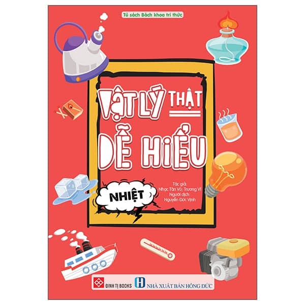 Vật Lý Thật Dễ Hiểu - Nhiệt - Nhạc Tân Vũ