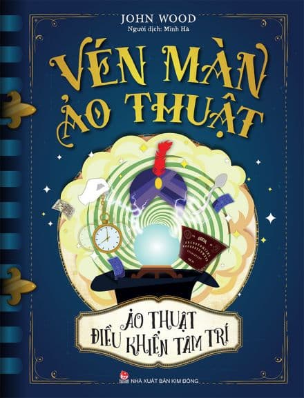 Vén Màn Ảo Thuật- Ảo Thuật Điều Khiển Tâm Trí