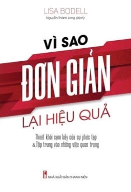 Vì Sao Đơn Giản Lại Hiệu Quả