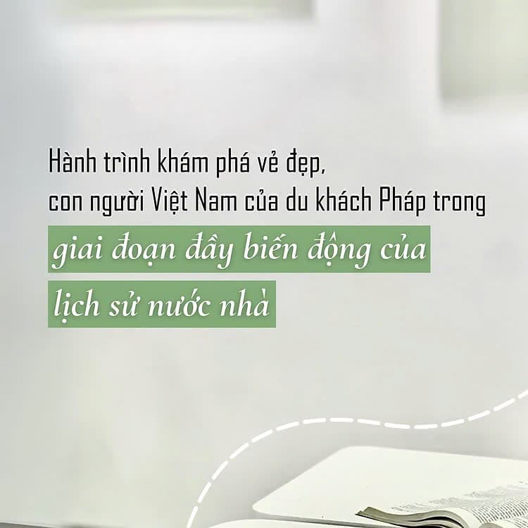 Vòng Quanh Châu Á - Nam Kỳ, Trung Kỳ, Bắc Kỳ - ảnh 3