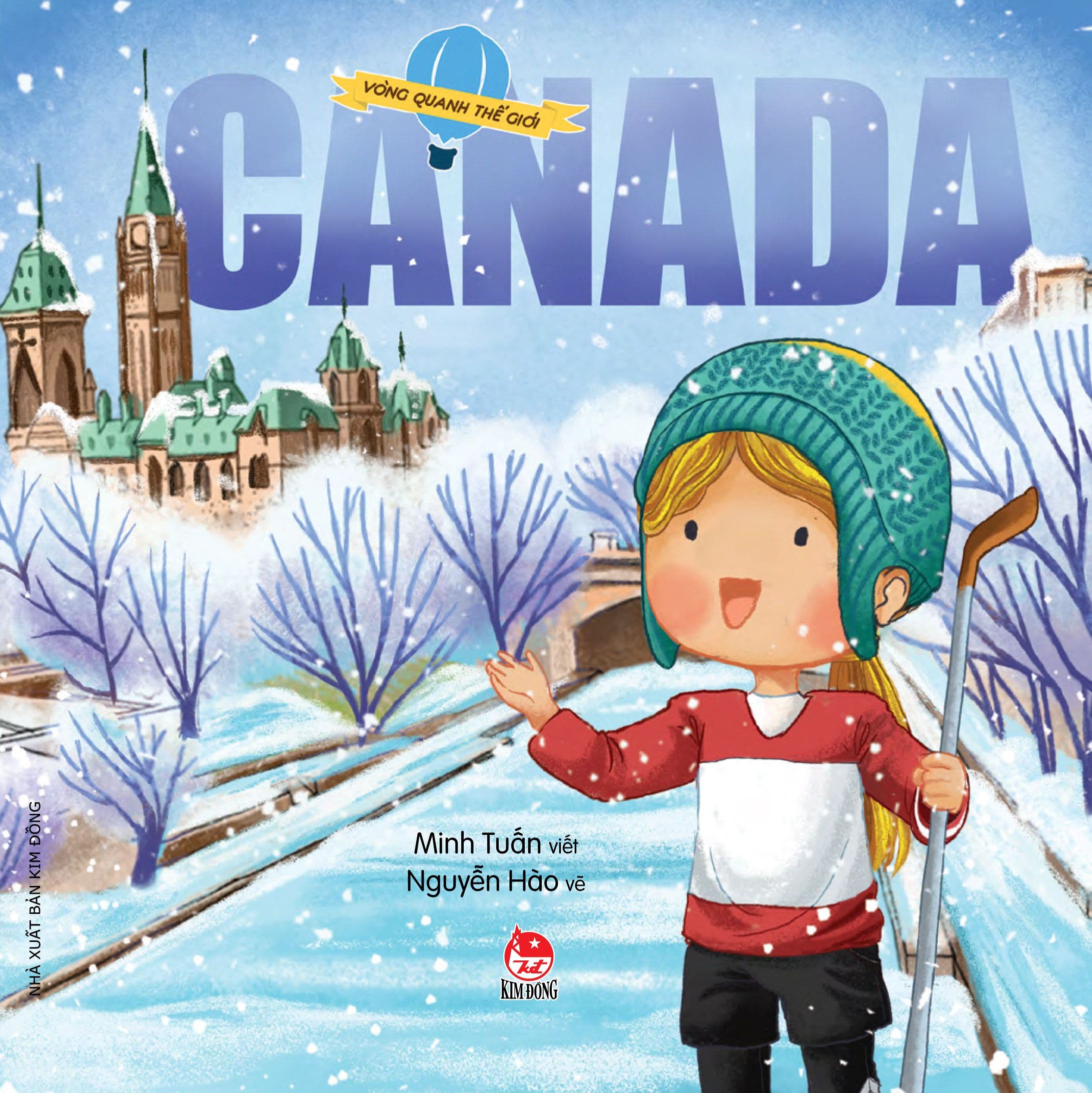 Vòng Quanh Thế Giới: Canada - Minh Tuấn