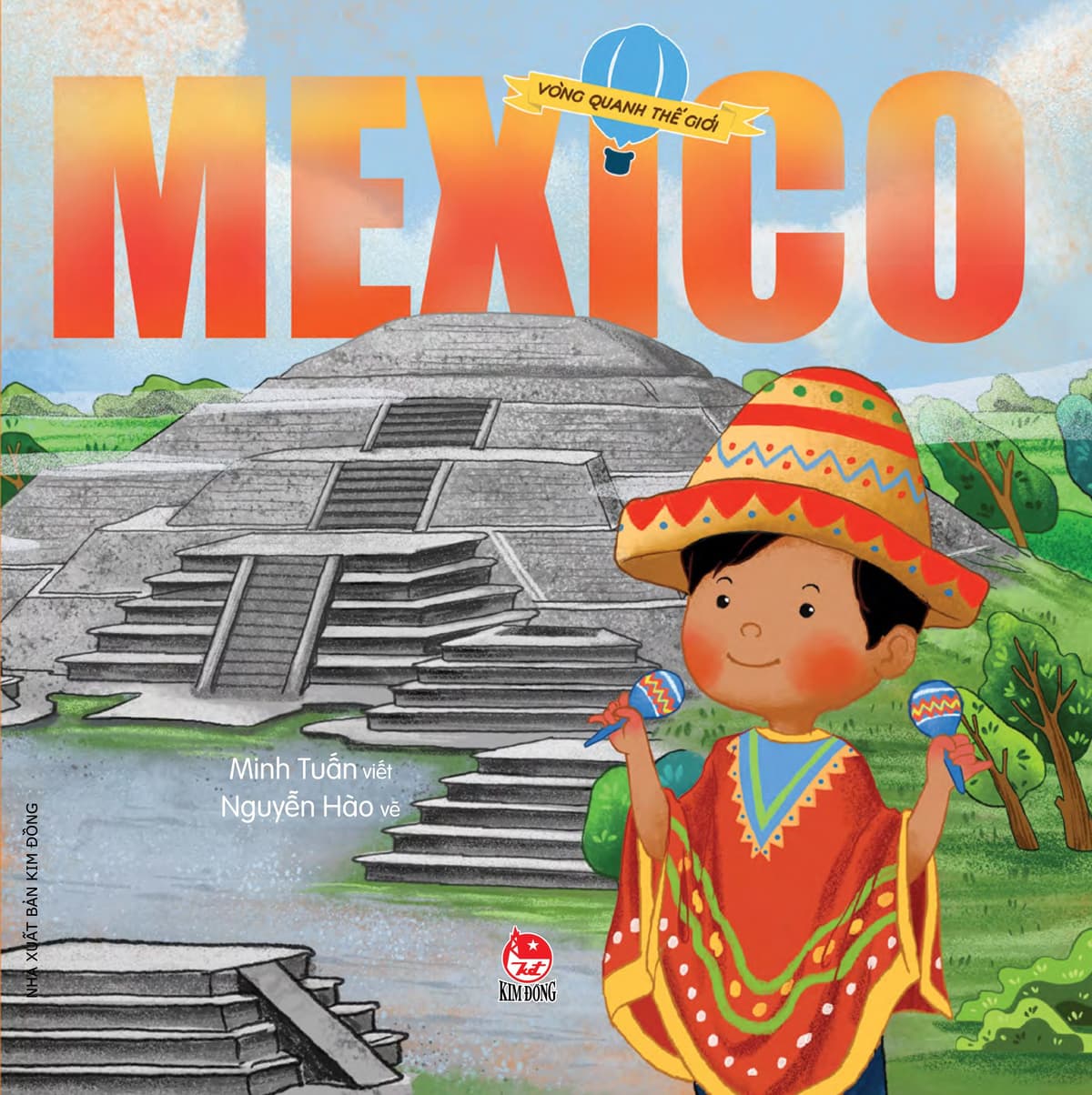 Vòng Quanh Thế Giới: Mexico - Minh Tuấn