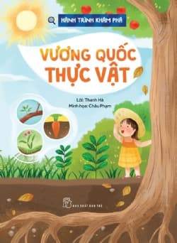 Hành Trình Khám Phá - Vương Quốc Thực Vật