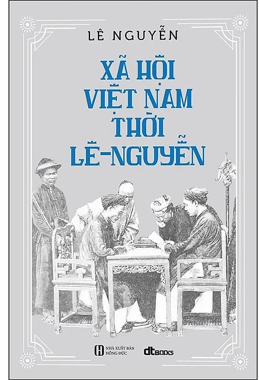 Xã Hội Việt Nam Thời Lê - Nguyễn