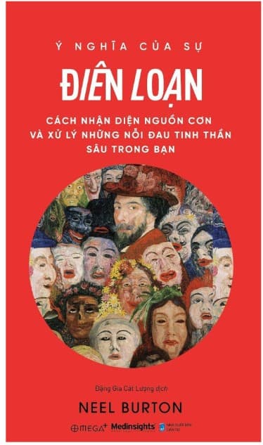 Ý Nghĩa Của Sự Điên Loạn - Neel Burton