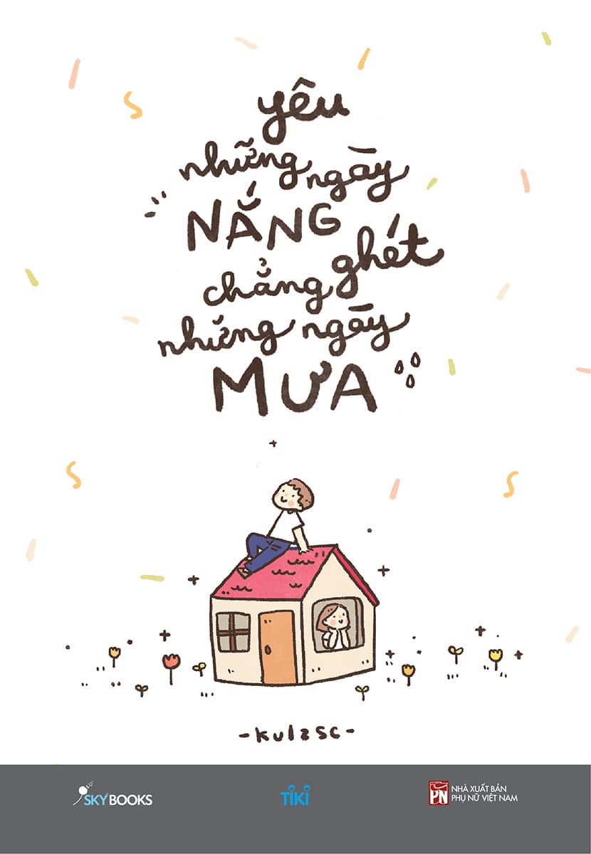Yêu Những Ngày Nắng Chẳng Ghét Những Ngày Mưa - Kulzsc