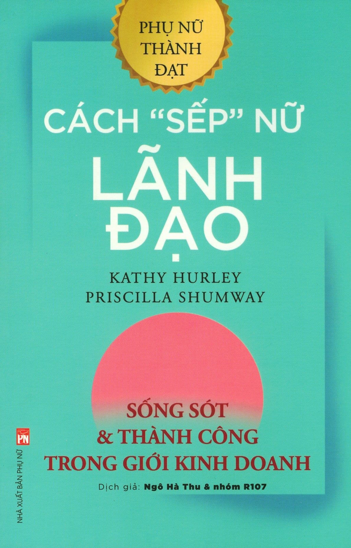 Cách "Sếp" Nữ Lãnh Đạo