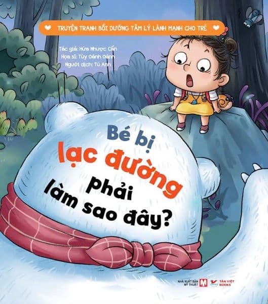 Bé Bị Lạc Đường , Phải Làm Sao Đây ? - Truyện Tranh Bồi Dưỡng Tâm Lý Lành Mạnh Cho Trẻ