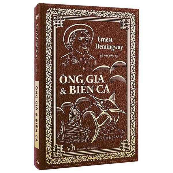 Ông Già Và Biển Cả (Bìa Cứng) - Ernest Hemingway