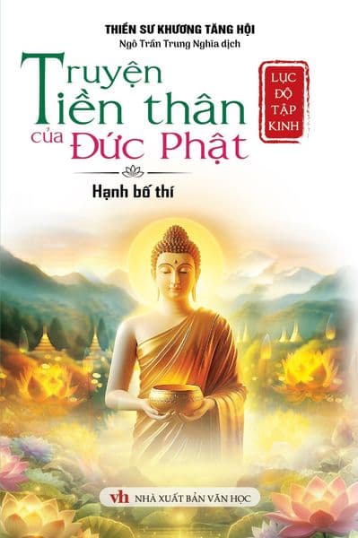 Lục Độ Tập Kinh - Truyện Tiền Thân Của Đức Phật - Hạnh Bố Thí - Hạ