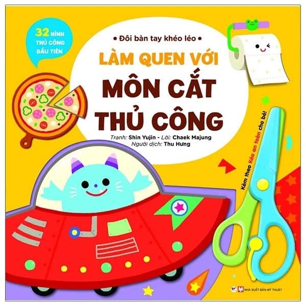 Đôi Bàn Tay Khéo Léo - Bé Cùng Cắt Và Sáng Tạo